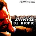 DJ Biopic - Sleepless