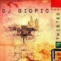 DJ Biopic - Twisted