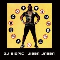 DJ Biopic - Jibba Jabba