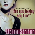 elaine stritch - Are You Having Any Fun