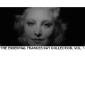 The Essential Frances Day Collection, Vol. 1
