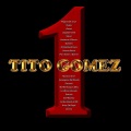 Tito Gómez - Llegaste Tarde