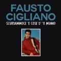 Fausto Cigliano - Scurdammoce 'e cose d' 'o munno