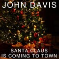 Santa Claus Is Coming to Town