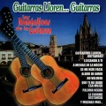 Guitarras, Lloren ... Guitarras