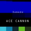 Ace Cannon - Waster Days and Wasted Nights
