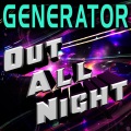 Generator - Out All Night (Radio Mix Radio Edit)
