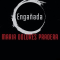 maria dolores pradera - Engañada