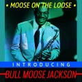 bull moose jackson - I Love You Yes I Do