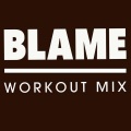 DB Sound - Blame (Extended Workout Mix Extended Version)