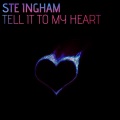 Ste Ingham - Tell It to My Heart (Radio Edit)