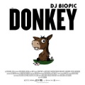 DJ Biopic - Donkey