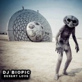 DJ Biopic - Desert Love
