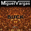 miguel vargas - Buck