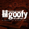 Lil Goofy - Rap'n Still Trap'n
