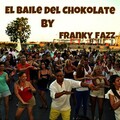 Franky Fazz - El Baile del Chokolate