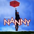 Greatest Nanny Ever