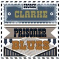 George Clarke - Prisoner Blues