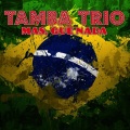 tamba trio - Mas, Que Nada