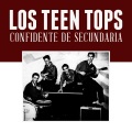 Los Teen Tops - Confidente de Secundaria