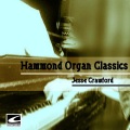 Jesse Crawford - Give My Regards to Broadway