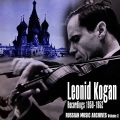 Leonid Kogan - Violin Concerto in D Major, Opus 35; Allegro Moderato