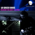 Lo Greco Bros - Never Minds