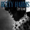 Betty Harris - Cry to Me