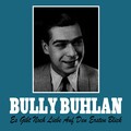 Bully Buhlan - Es Gibt Noch Iebe auf Den Ersten Blick