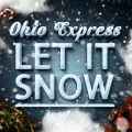 ohio express - Let It Snow