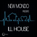 New Mondo - Ill House