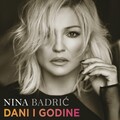 Nina Badric - Dani I Godine