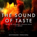 The Sound of Taste (From the Schwartz Flavour Shots Tv Advert (Extended Version))