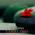 tamba trio - Esperança
