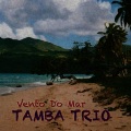 tamba trio - Vento do Mar
