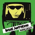 Indie Anthems