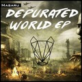 Masaru - Depurated World (Original Mix)