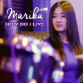 Marika - How Do I Live
