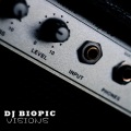 DJ Biopic - Visions