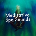 Meditative Spa Sounds