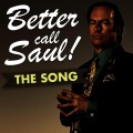 Better Call Saul (The Song)