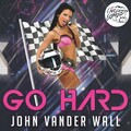 John Vander Wall - Go Hard