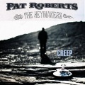 Pat Robert & The Heymakers - Creep