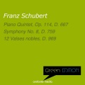 Green Edition - Schubert: Piano Quintet, Op. 114, D. 667 & Symphony No. 8