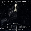 Jon Snow's End Credits, Episode 10 (From 