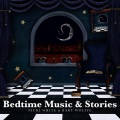 Bedtime Music and Stories