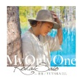 佐藤広大、宏実、横倉裕 - MY ONLY ONE