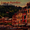 fred buscaglione - Love in Portofino