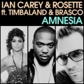 Brasco、Rosette、Timbaland、Ian Carey - Amnesia