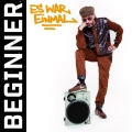 Beginner - Es war einmal...